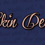 Skin Deep