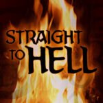 Straight To Hell
